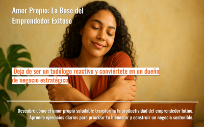 Amor Propio: La Base del Emprendedor Exitoso