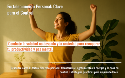 Fortalecimiento Personal: Clave para el Control
