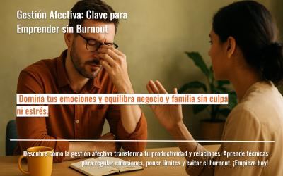 Gestión Afectiva: Clave para Emprender sin Burnout