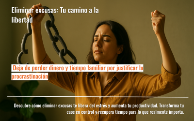 Eliminar excusas: Tu camino a la libertad