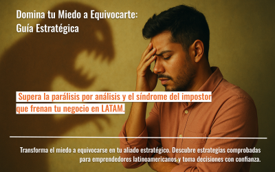 Domina tu Miedo a Equivocarte: Guía Estratégica