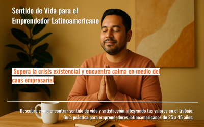 Sentido de Vida para el Emprendedor Latinoamericano