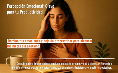 Percepción Emocional: Clave para tu Productividad