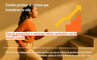 Cambio positivo: el sistema que transforma tu vida
