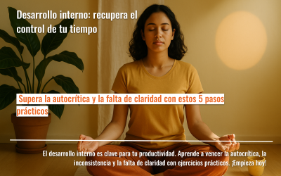 Desarrollo interno: recupera el control de tu tiempo