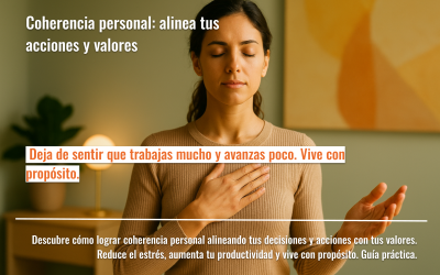 Coherencia personal: alinea tus acciones y valores