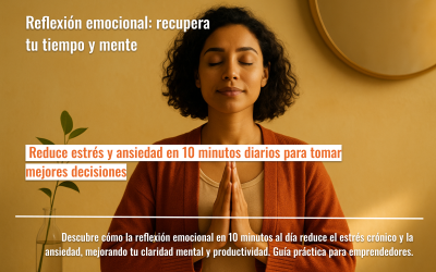 Reflexión emocional: recupera tu tiempo y mente