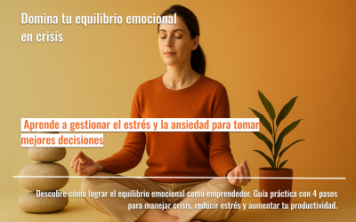 Domina tu equilibrio emocional en crisis