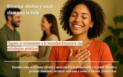 Bienestar afectivo y social: clave para tu éxito