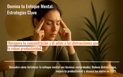 Domina tu Enfoque Mental: Estrategias Clave