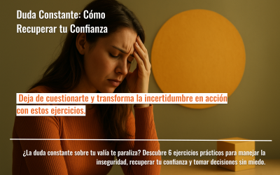 Duda Constante: Cómo Recuperar tu Confianza