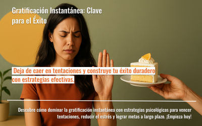 Gratificación Instantánea: Clave para el Éxito