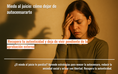 Miedo al juicio: cómo dejar de autocensurarte