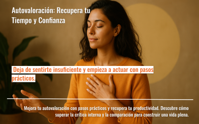 Autovaloración: Recupera tu Tiempo y Confianza